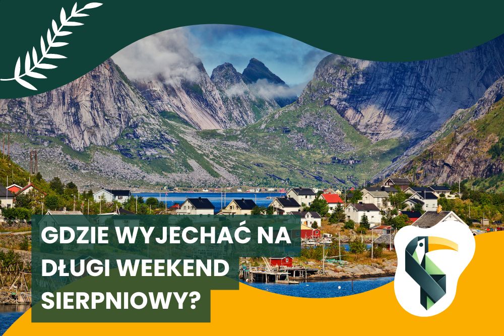 Długi weekend sierpniowy - gdzie wyjechać?