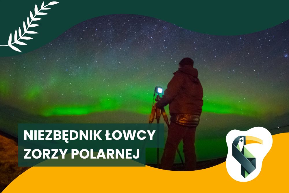 Niezbędnik łowcy zorzy polarnej – 10 rzeczy, które warto mieć ze sobą