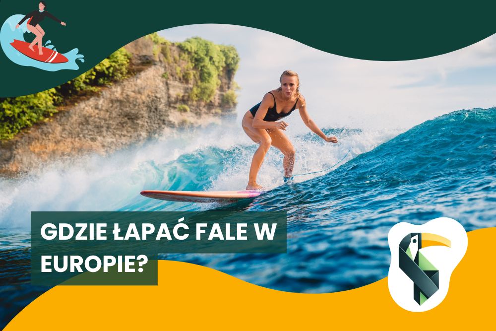 TOP 5 miejsc do surfowania w Europie