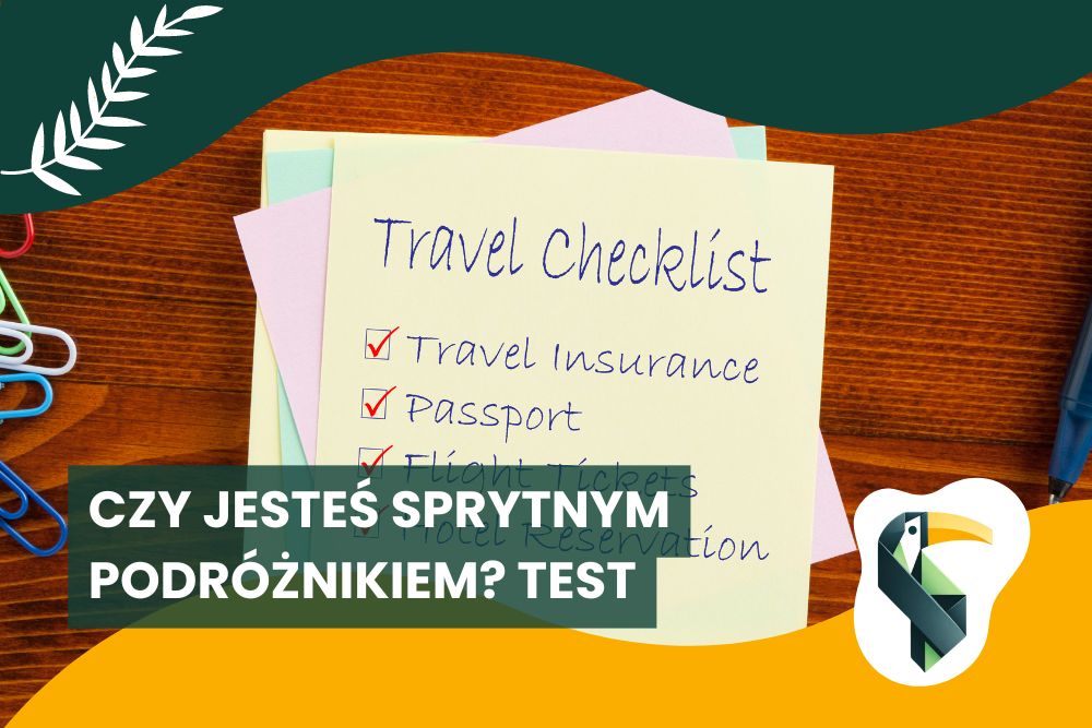 Czy jesteś sprytnym podróżnikiem? Test (checklista)