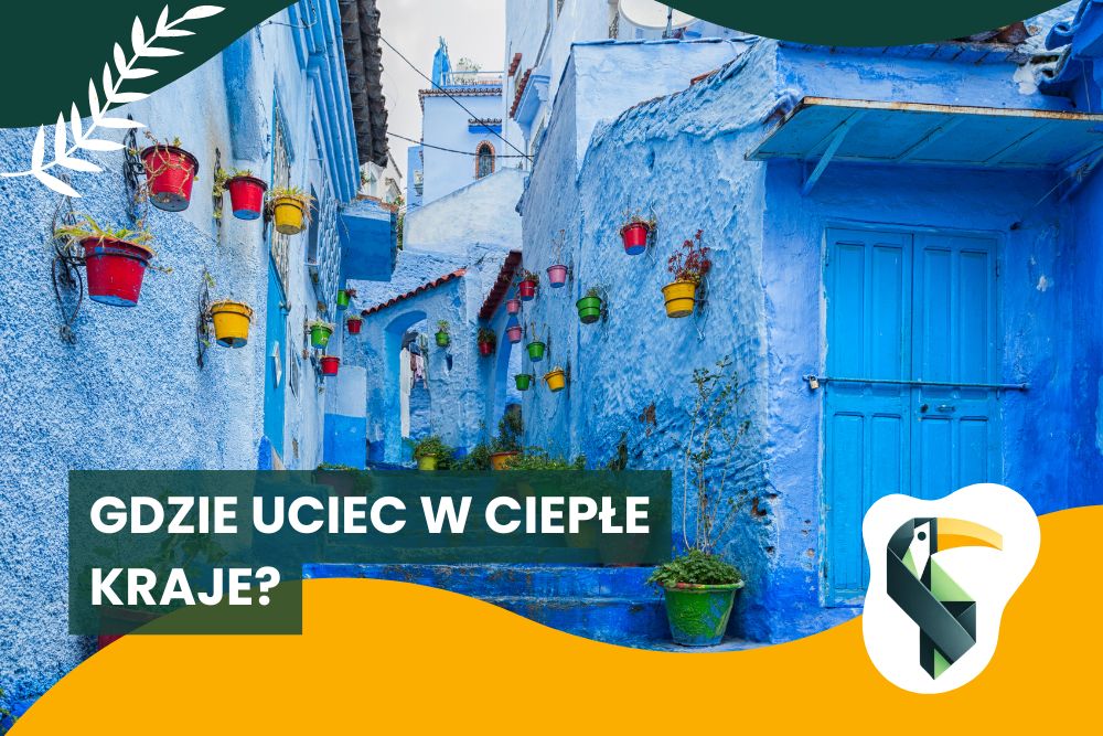 TOP 4 pomysły gdzie uciec przed zimą w ciepłe kraje