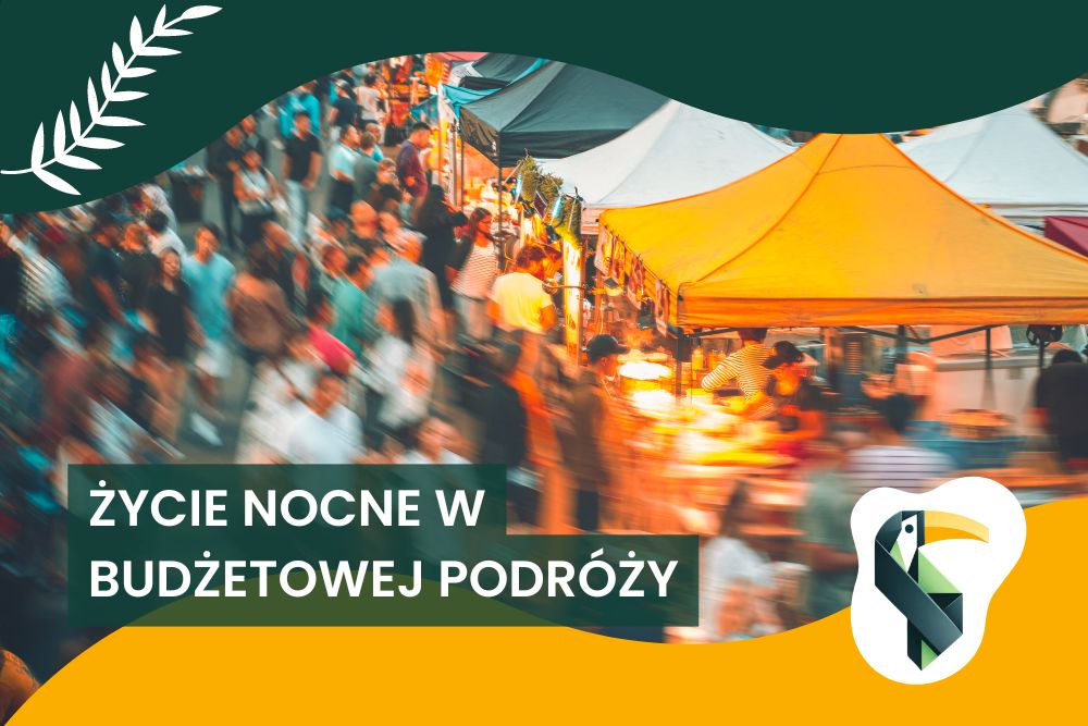 Życie nocne w podróży na budżecie: 7 sposobów